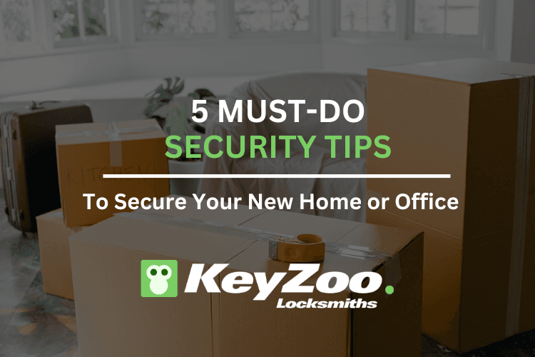 Image for 5 Must-Do Security Tips to Secure Your New Home or Office