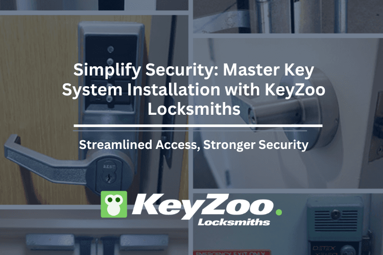 Image for Simplify Security: Master Key System Installation with KeyZoo Locksmiths